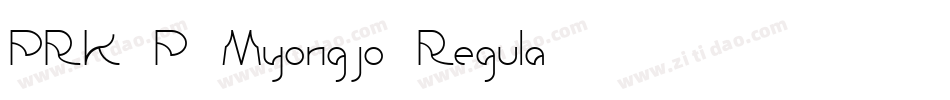 PRK P Myongjo Regula字体转换